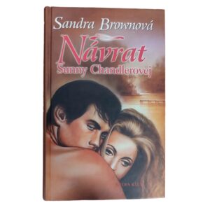 Návrat Sunny Chandlerovej - Sandra Brown