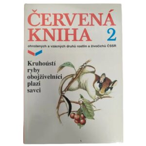 Červená kniha ohrožených a vzácných druhů rostlin a živočichů ČSSR 2 - Kruhoústí, ryby, obojživelníci, plazi a savci - Vlastimil Baruš