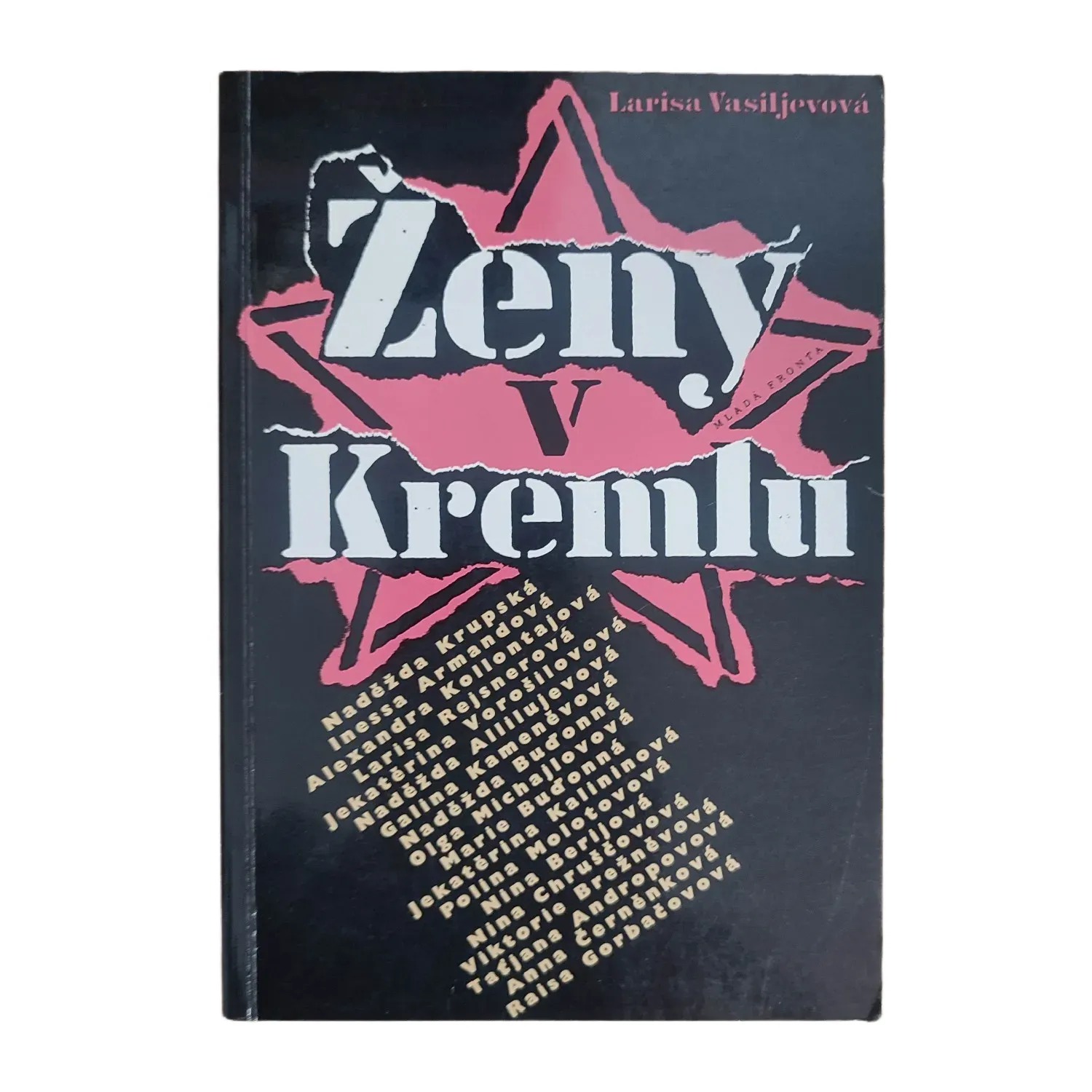 Ženy v Kremlu - Larisa Vasiljeva