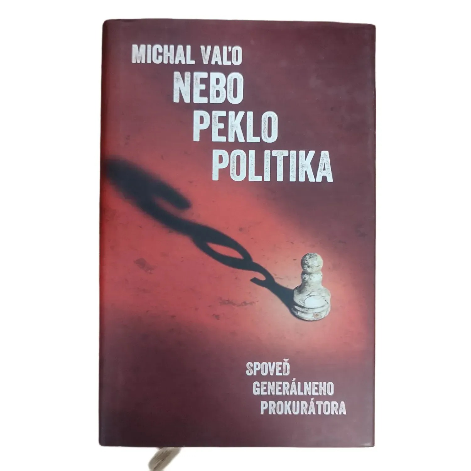 Nebo, peklo, politika - Michal Vaľo