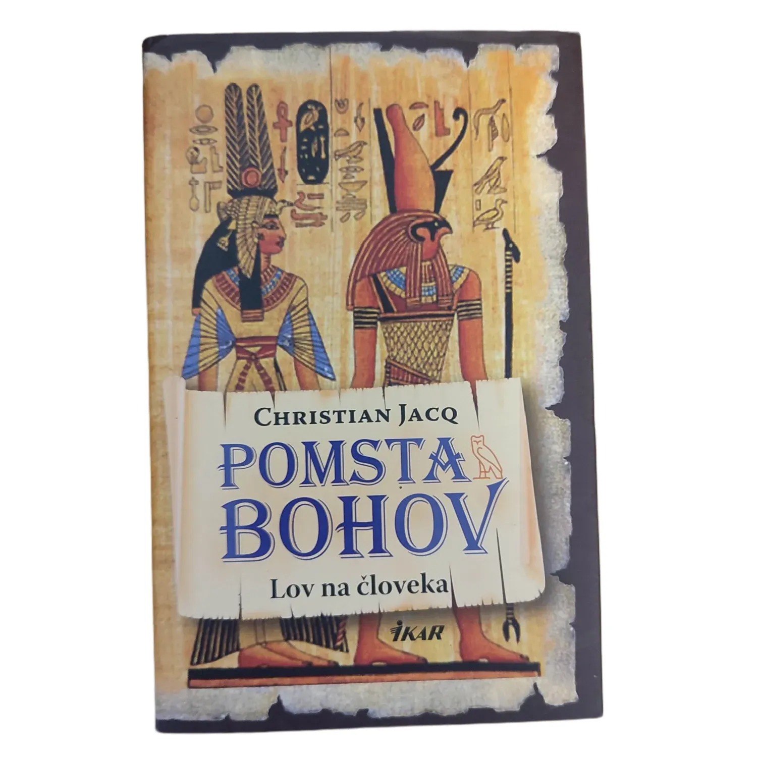 Pomsta bohov. Lov na človeka (1. diel) - Christian Jacq