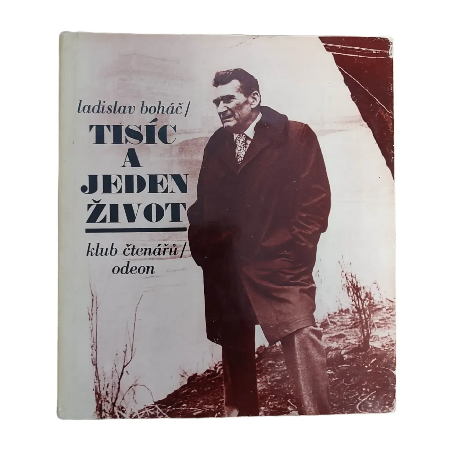 Tisíc a jeden život - Ladislav Boháč