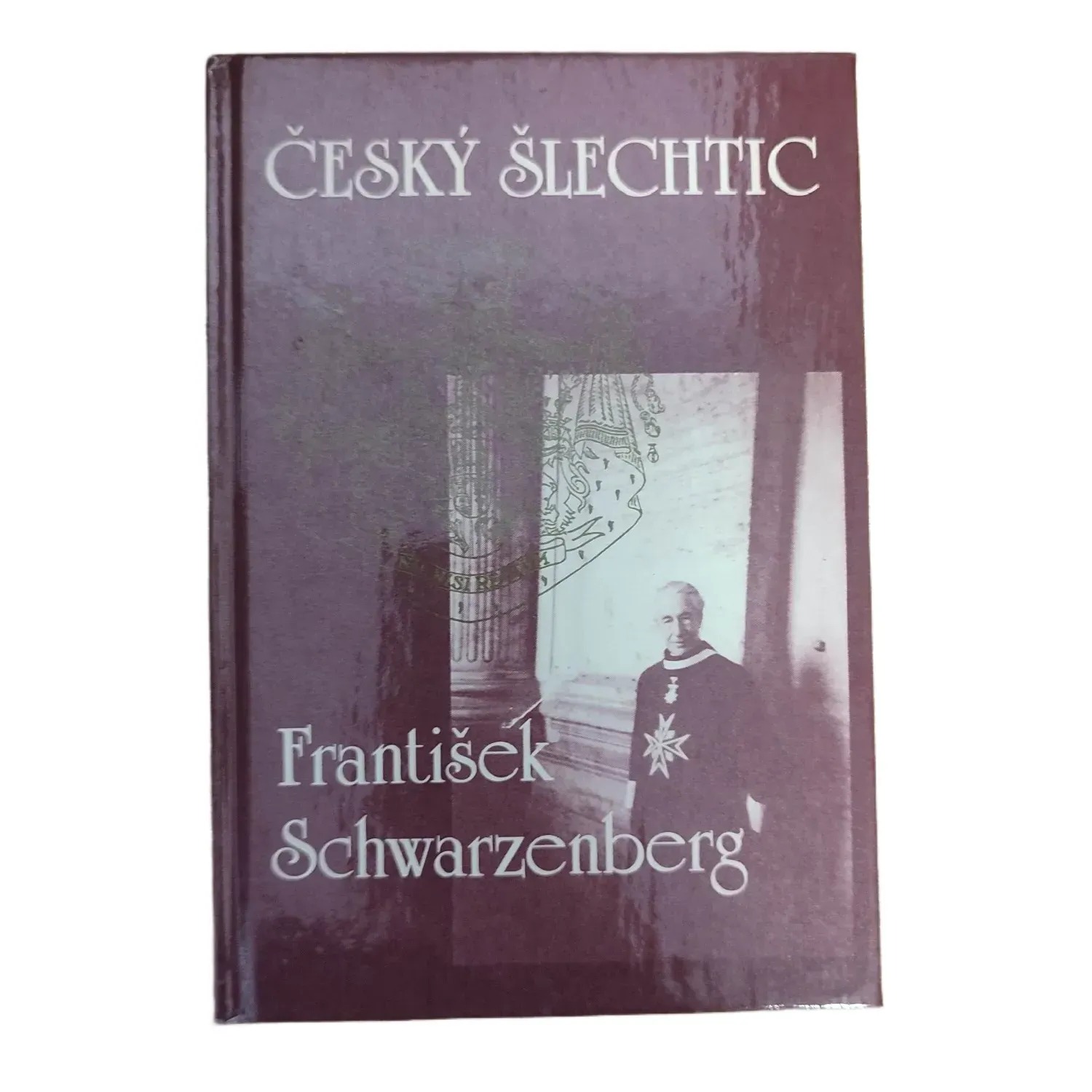 Český šlechtic František Schwarzenberg - Vladimír Škutina