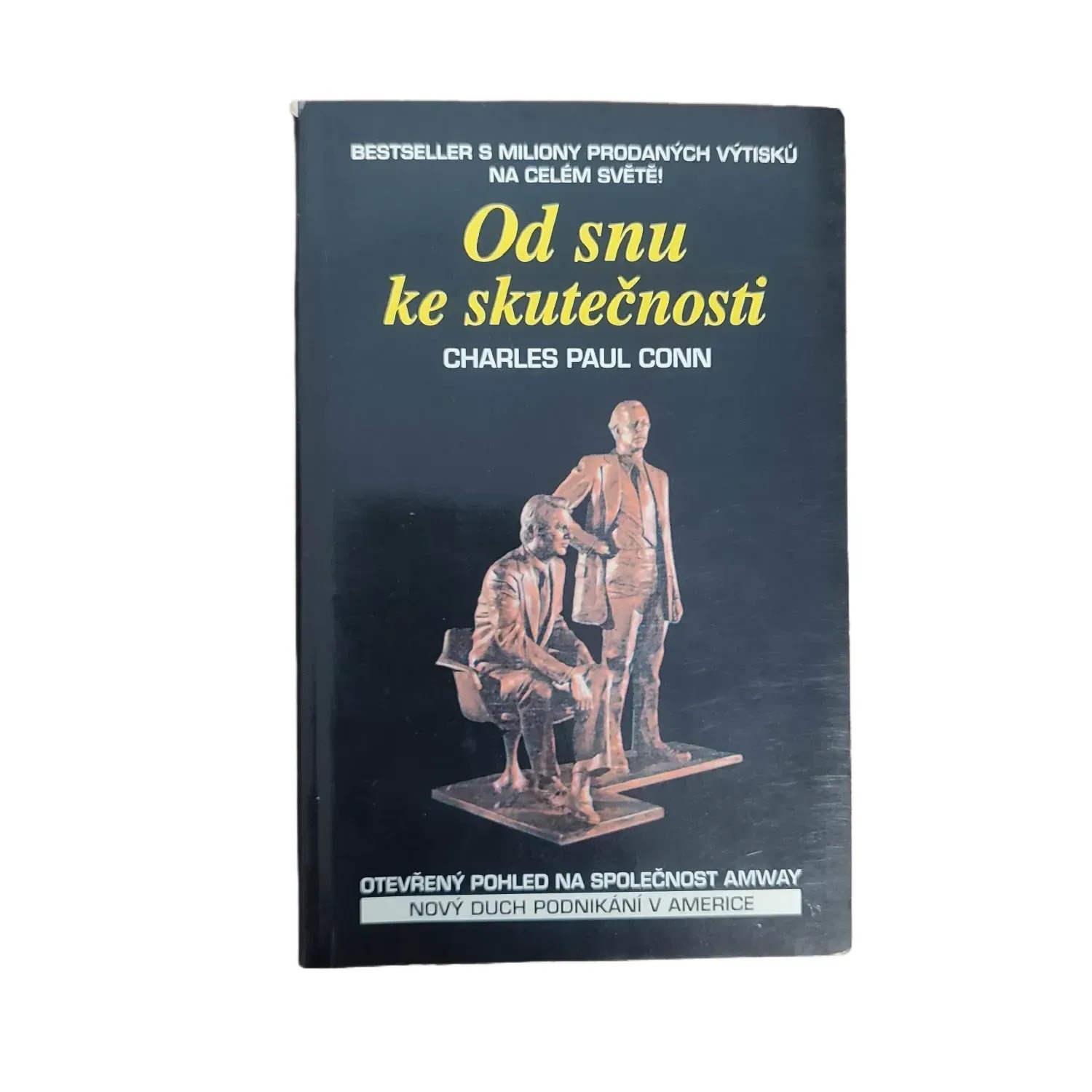 Od snu ke skutečnosti - Charles Paul Conn