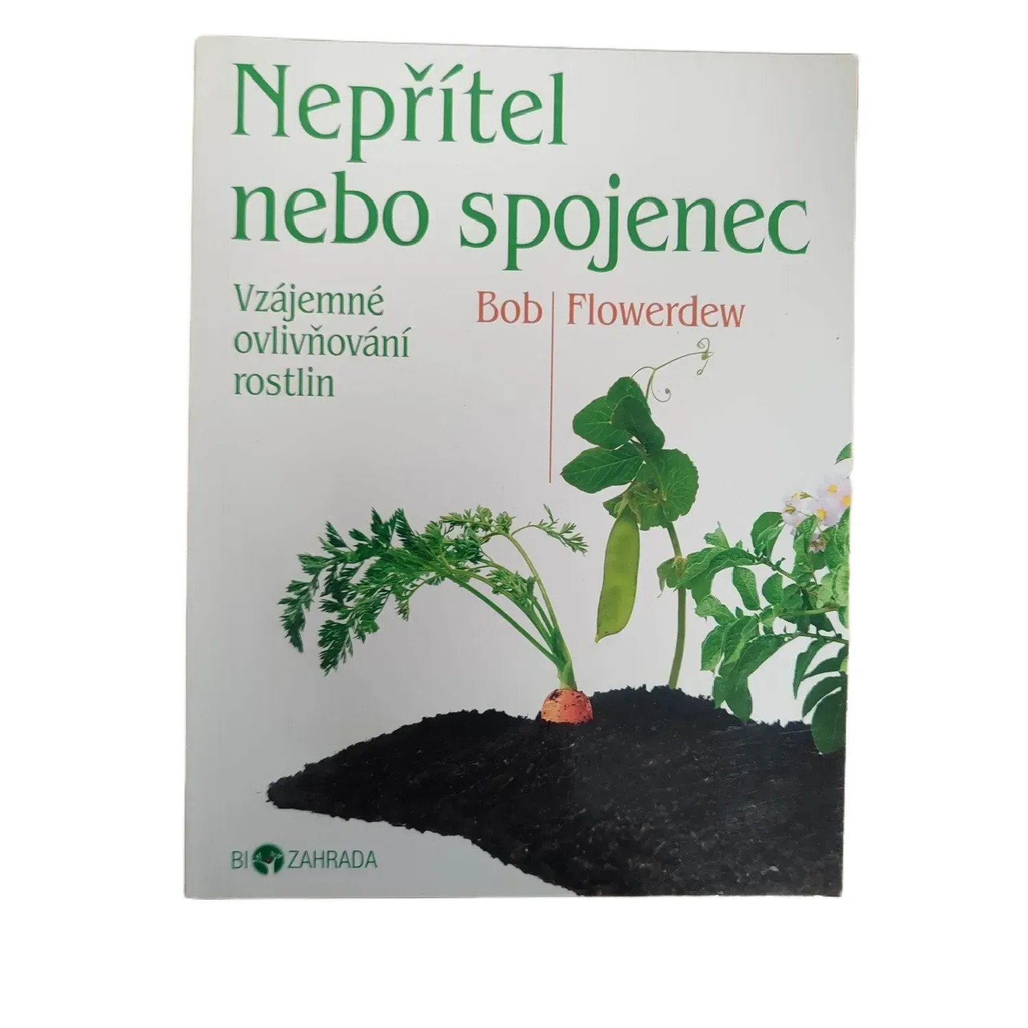 Nepřítel, nebo spojenec - Bob Flowerdew