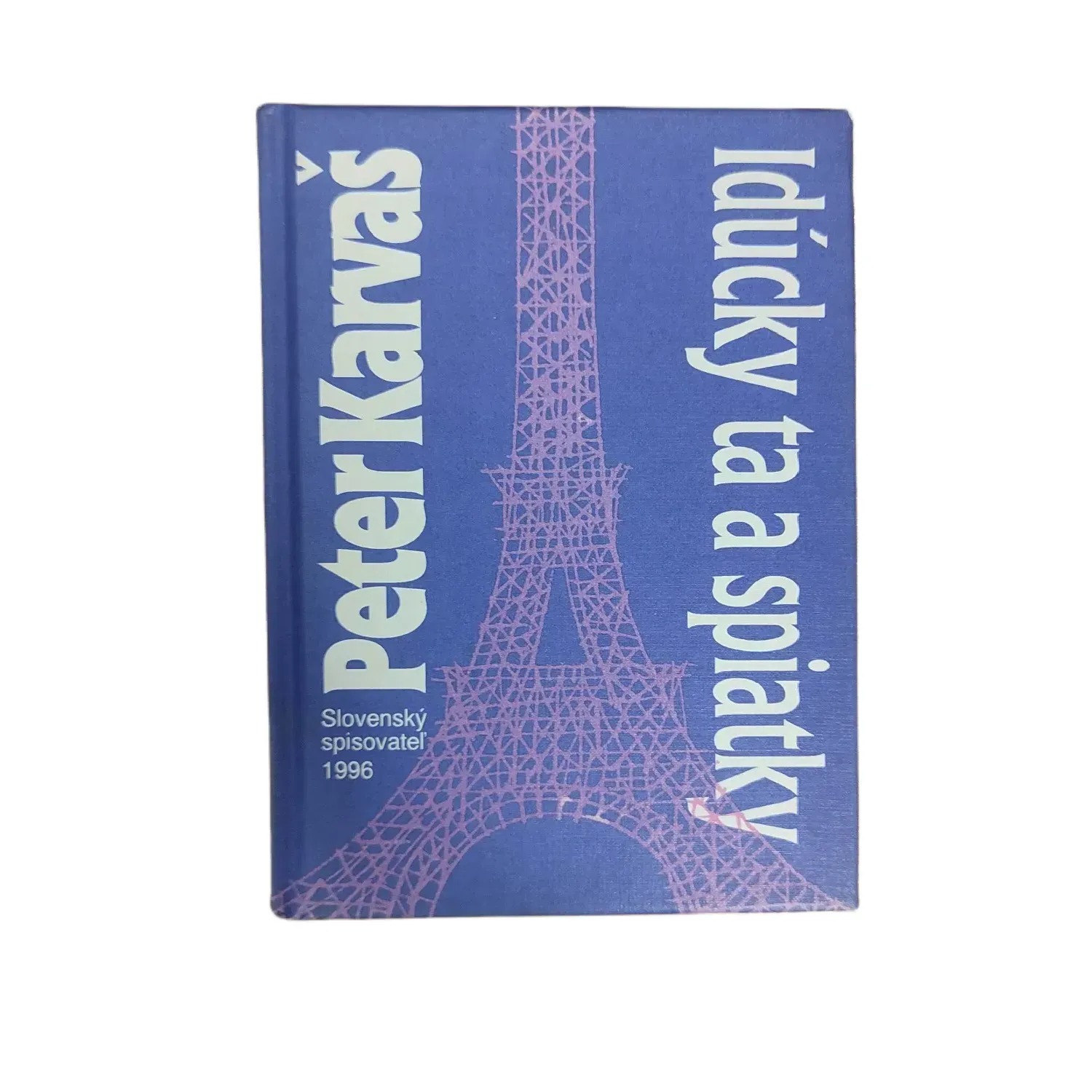 Idúcky ta a spiatky - Peter Karvaš