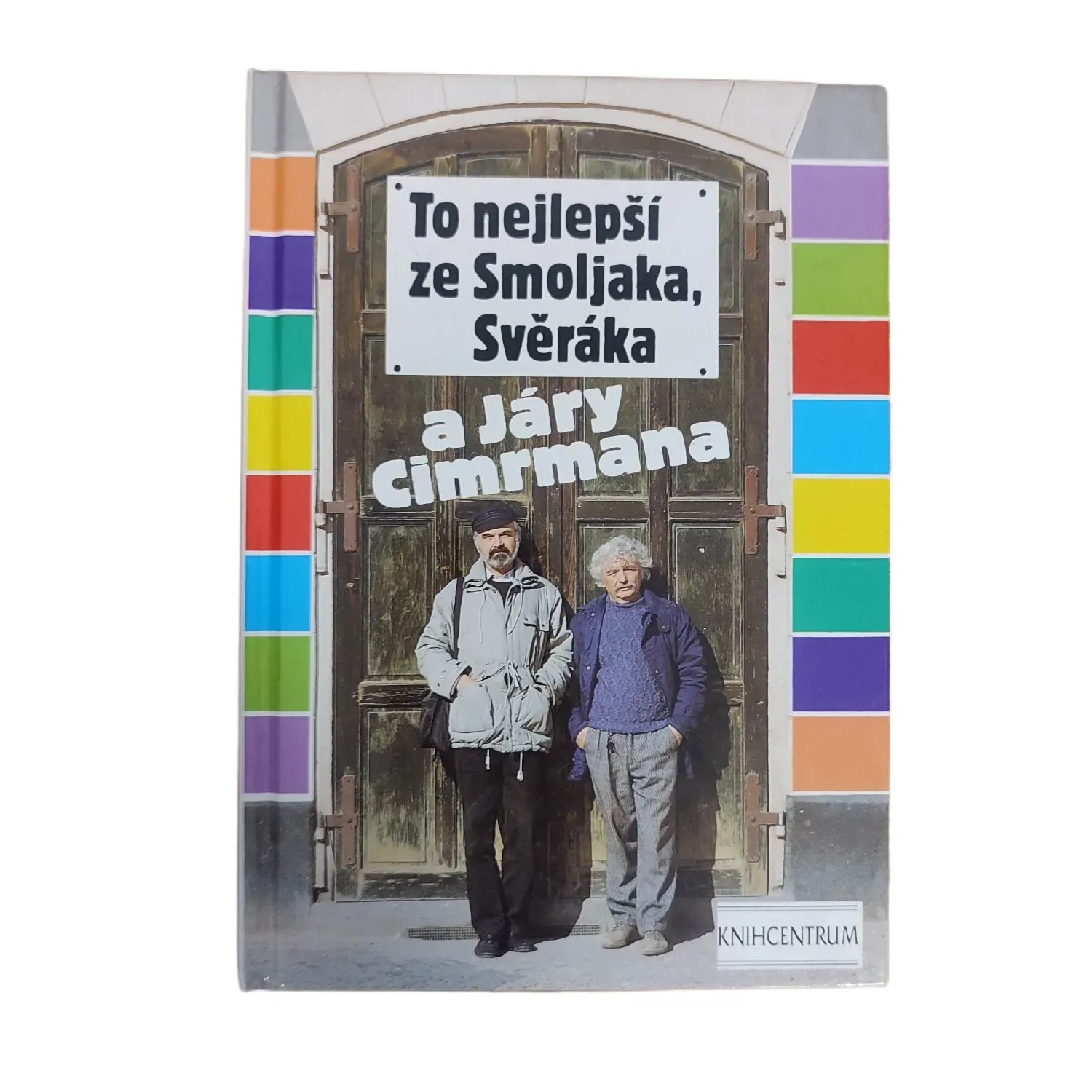 To nejlepší ze Smoljaka, Svěráka a Járy Cimrmana - Ladislav Smoljak