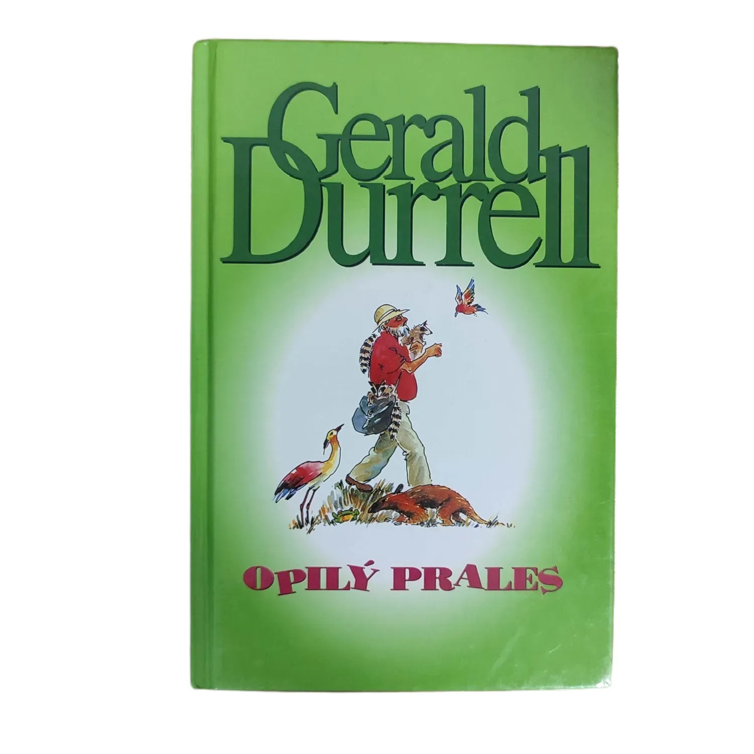 Opilý prales - Gerald Durrell