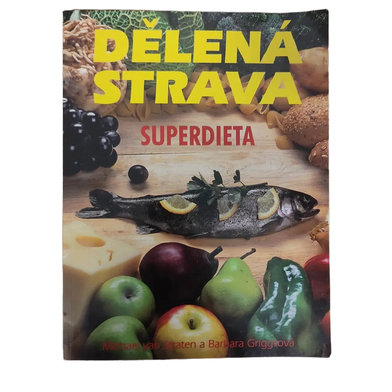 Dělená strava - Superdieta - Barbara Griggs