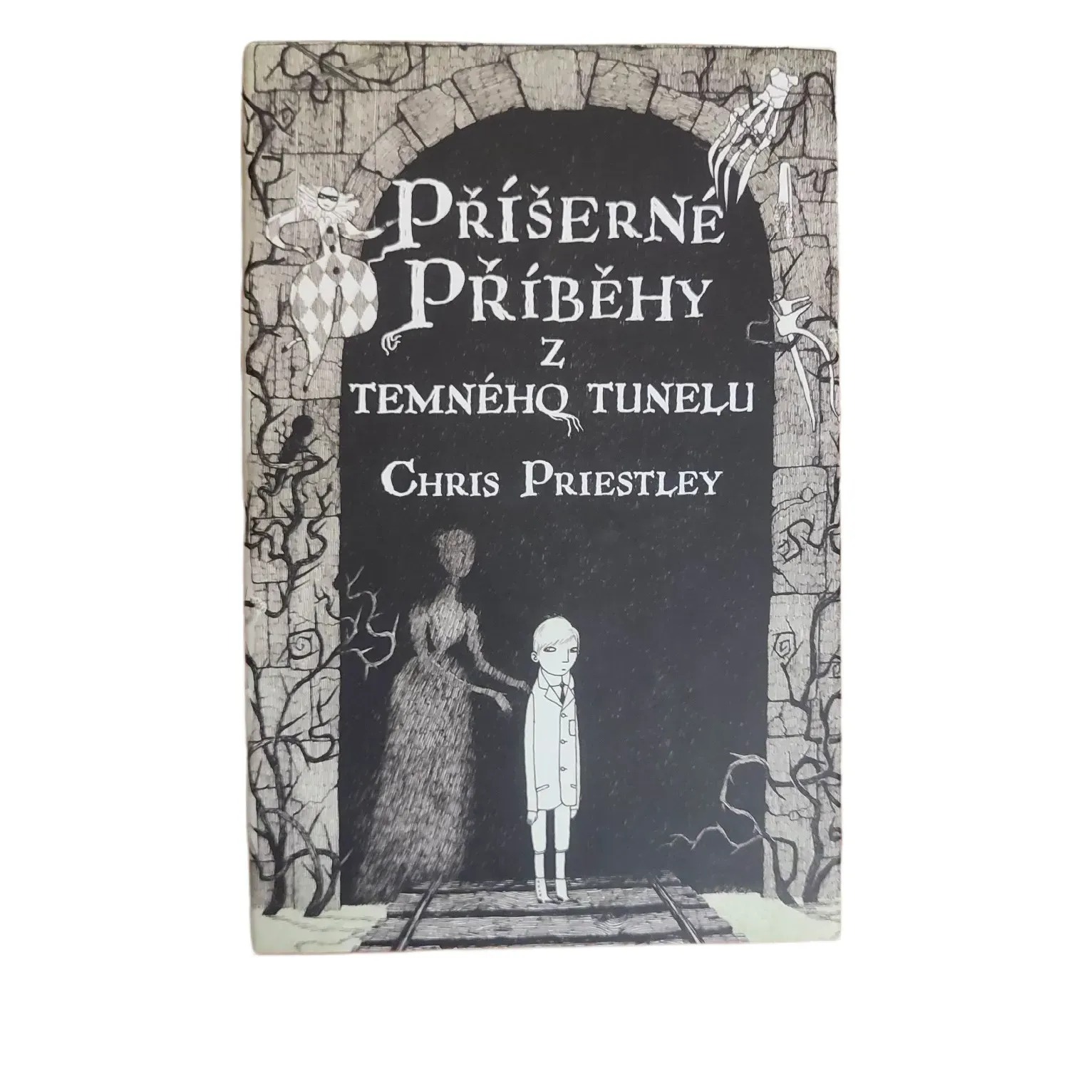 Příšerné příběhy z temného tunelu - Chris Priestley