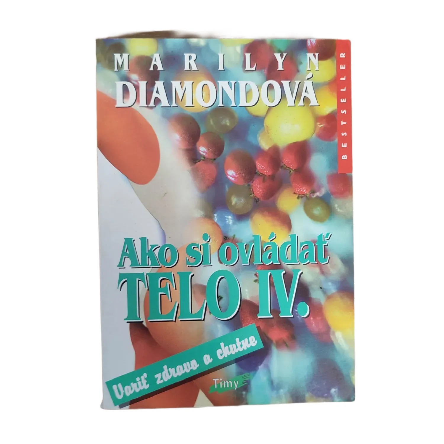 Ako si ovládať telo IV. - Marilyn Diamond