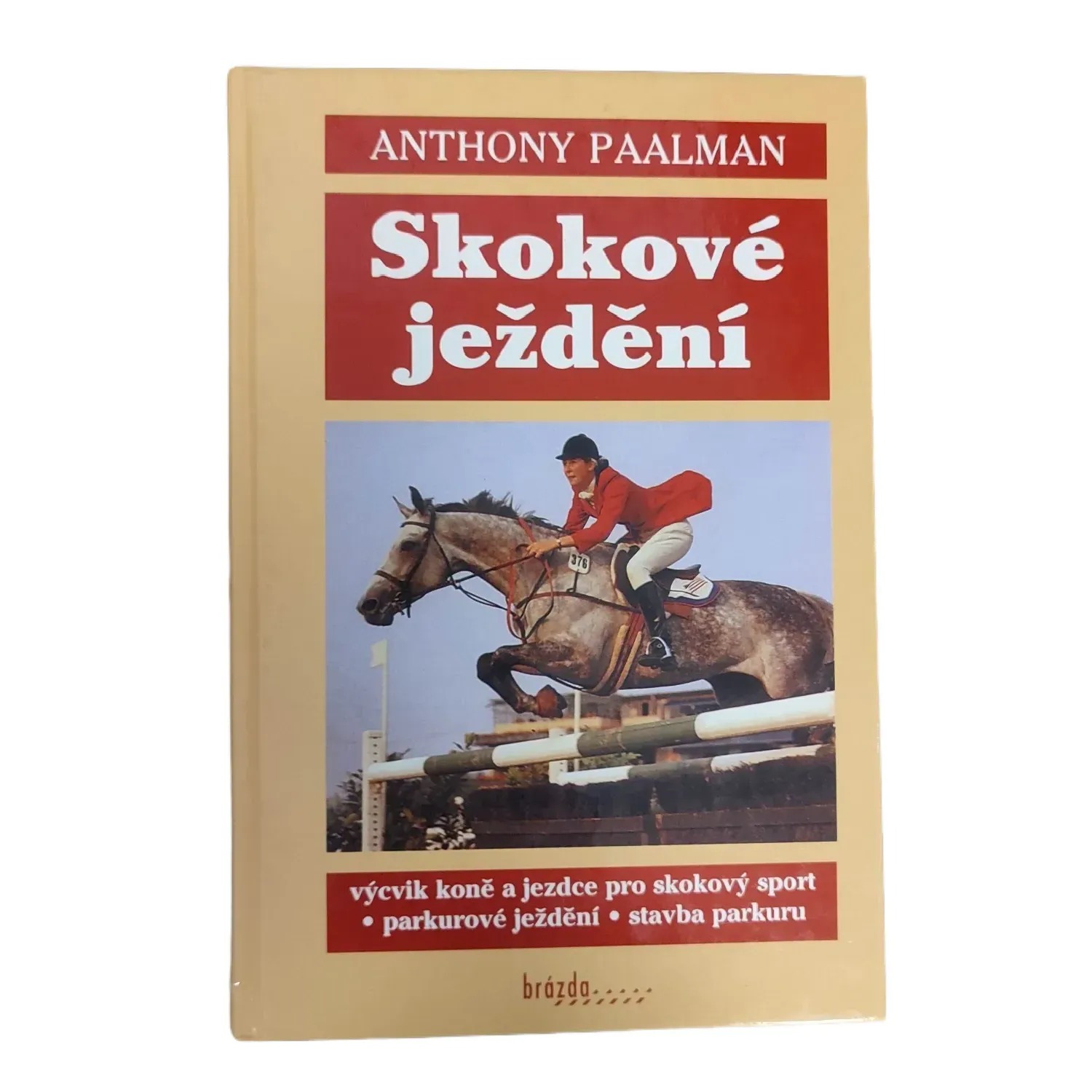 Skokové ježdění - 2.vydání - Anthony Paalman