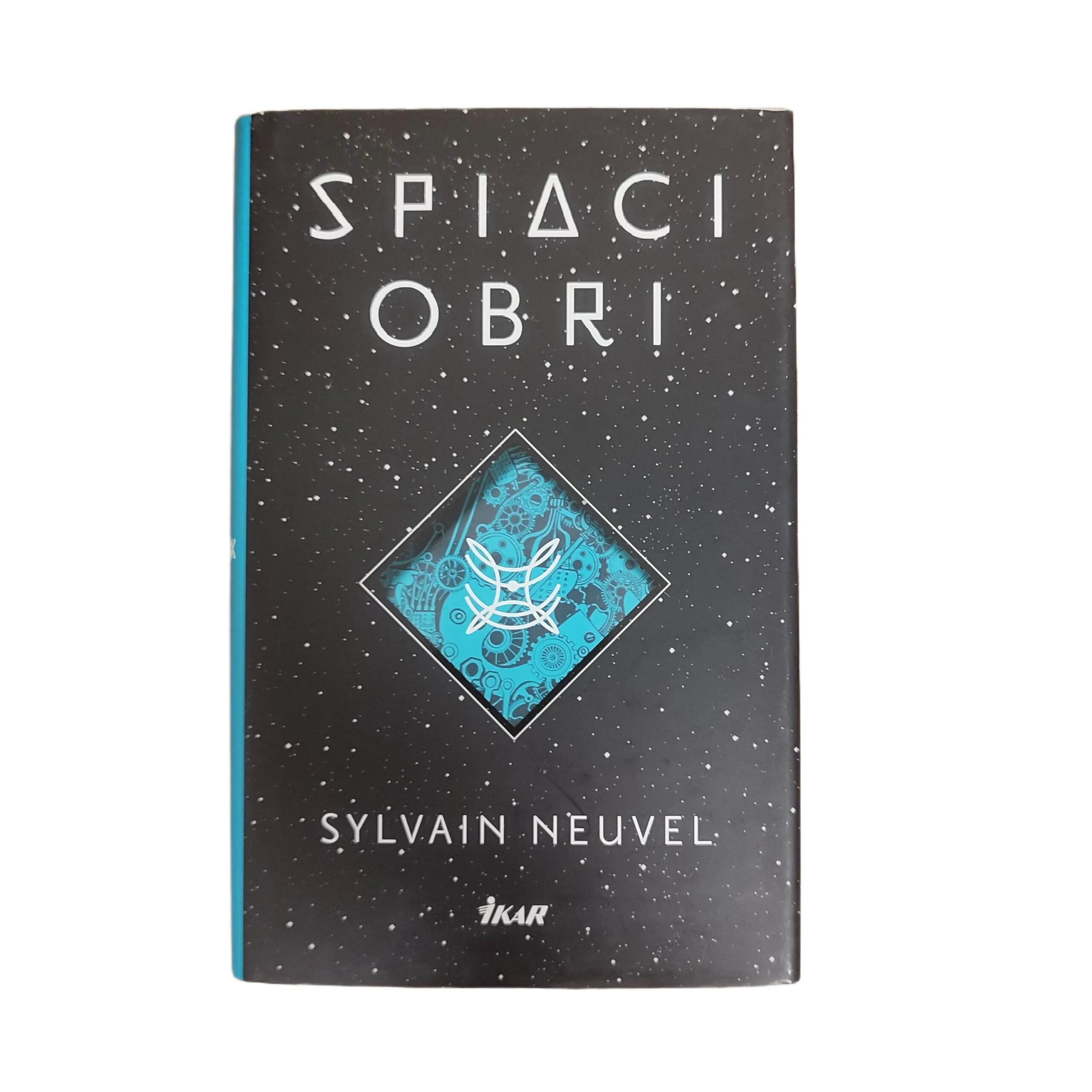 Spiaci obri - Sylvain Neuvel