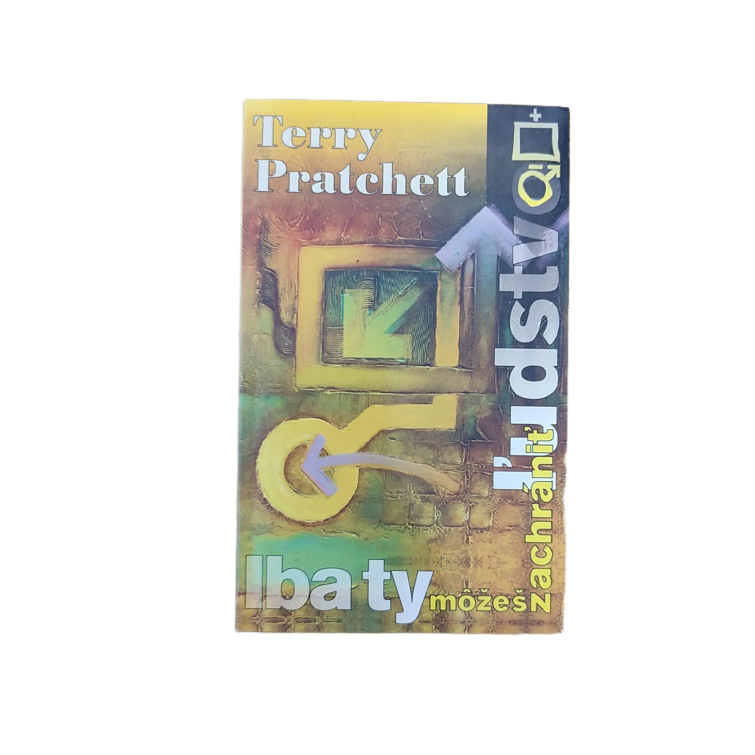 Iba ty možeš zachrániť ľudstvo - Terry Pratchett