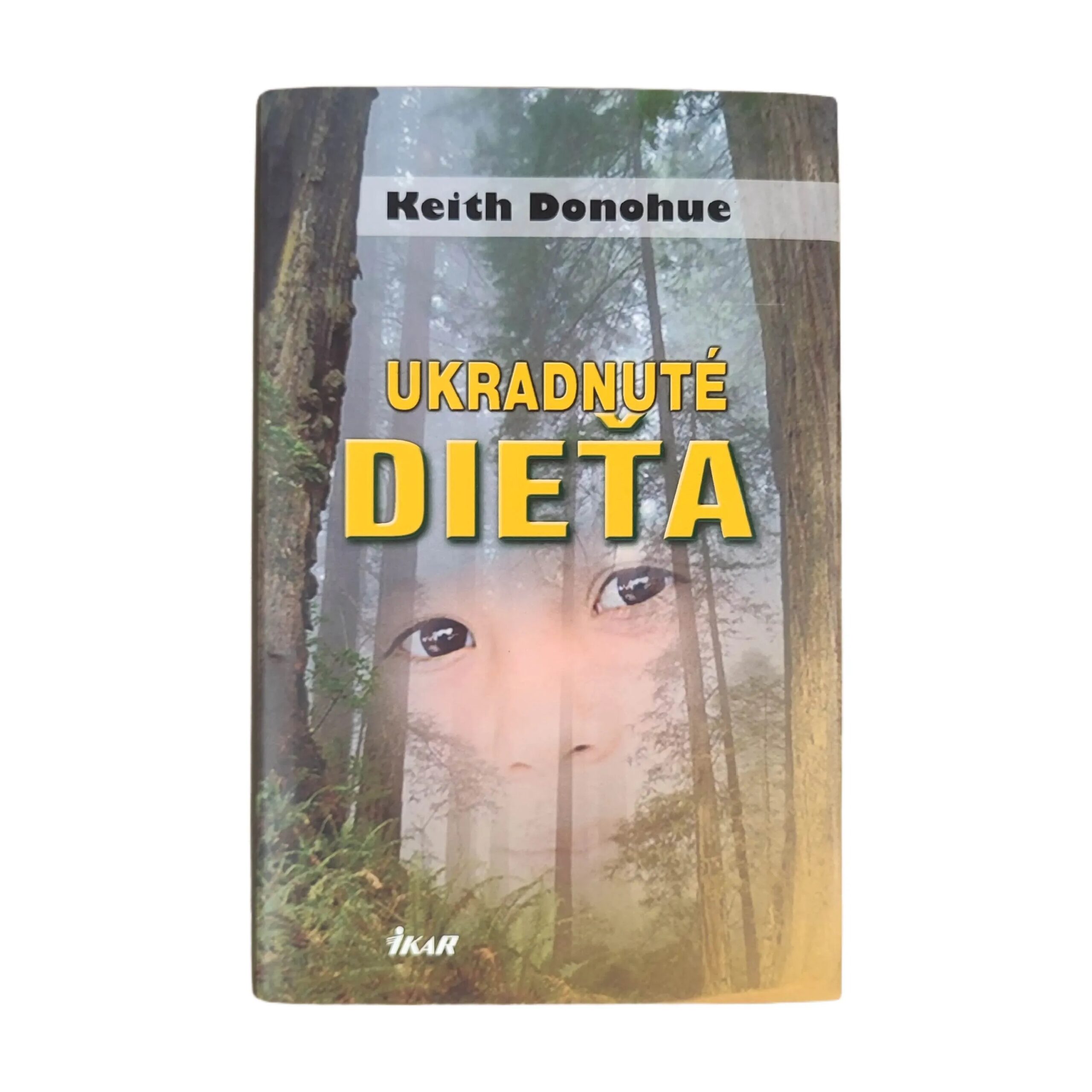 Ukradnuté dieťa - Keith Donohue