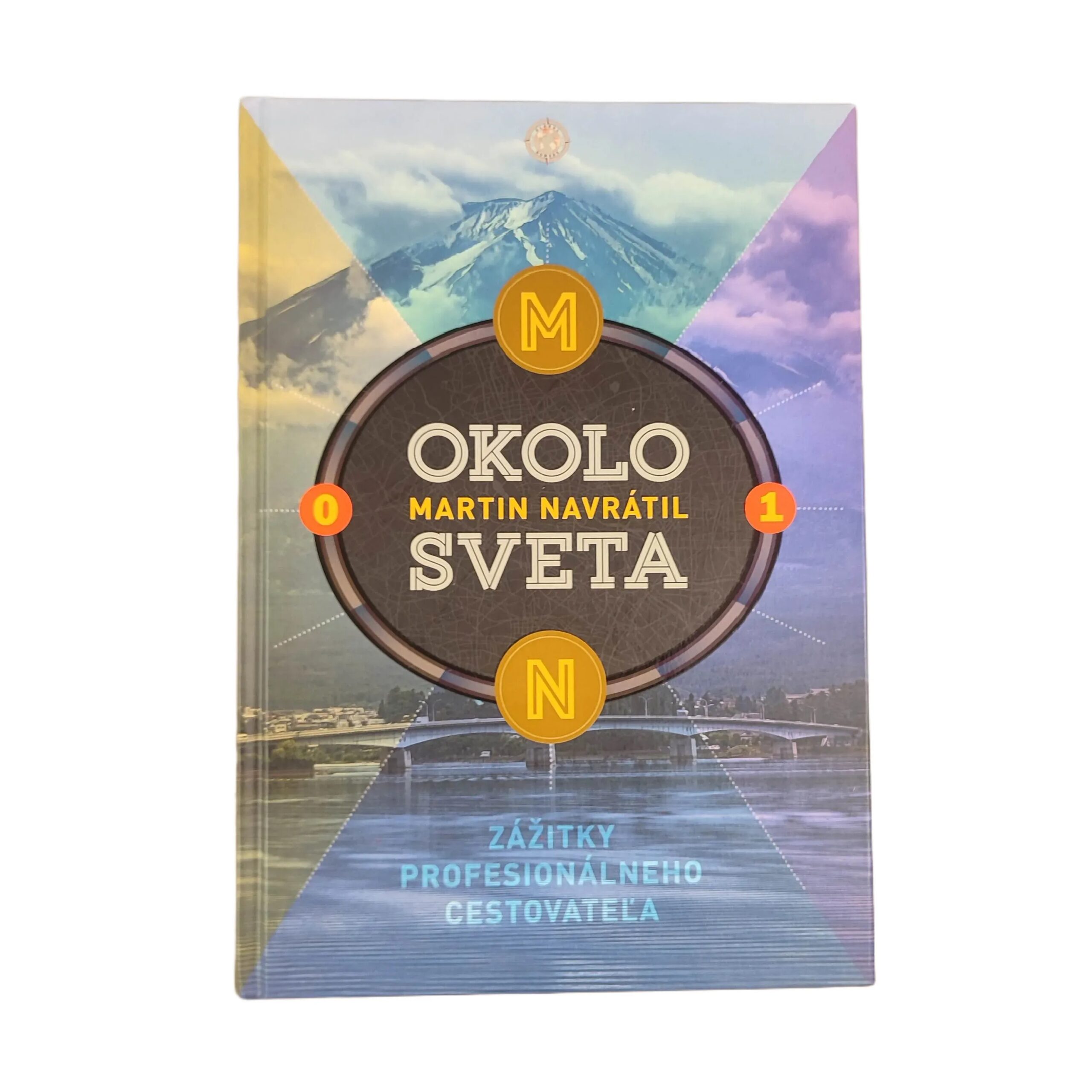 Okolo sveta 1: Zážitky profesionálneho cestovateľa - Martin Navrátil