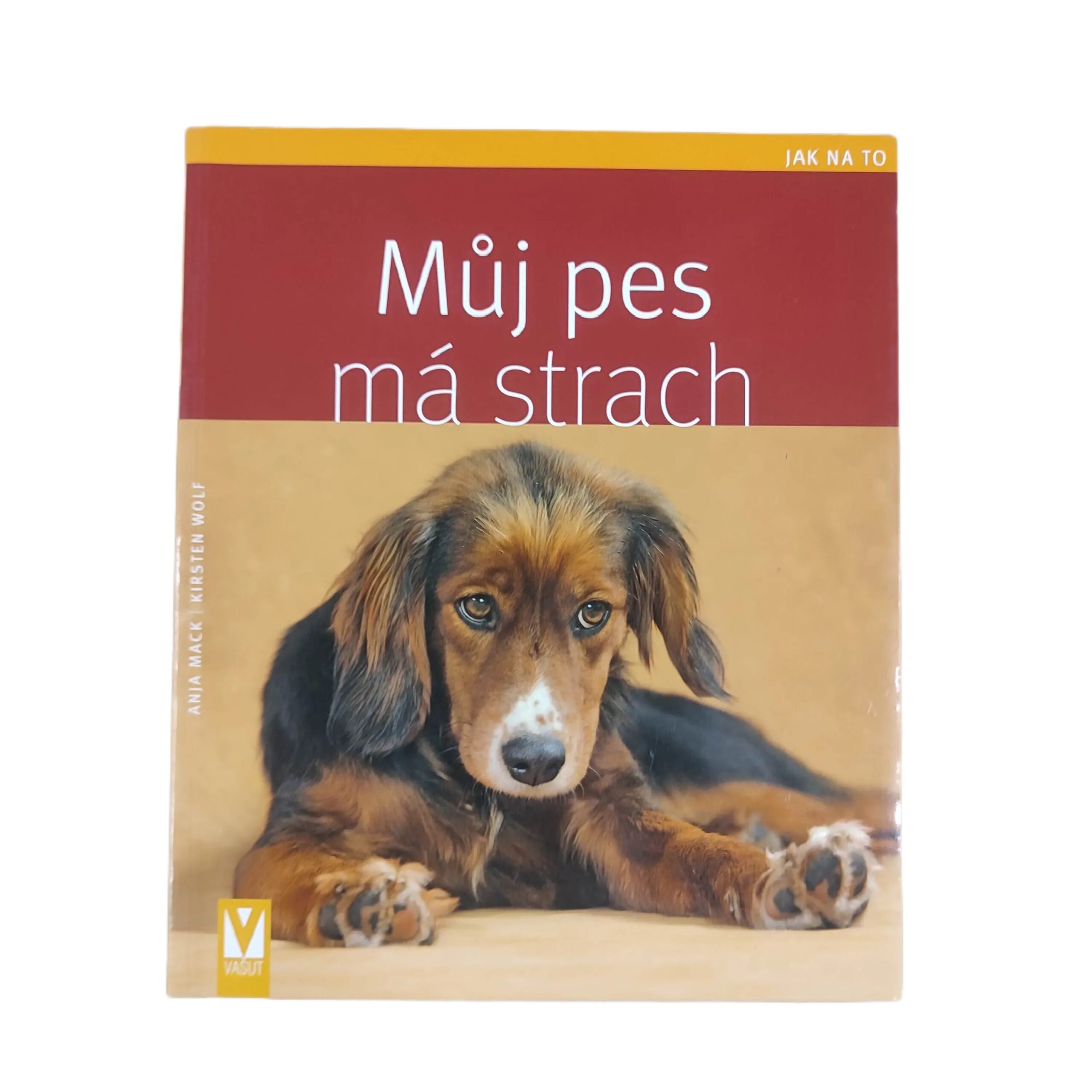 Můj pes má strach - Anja Mack