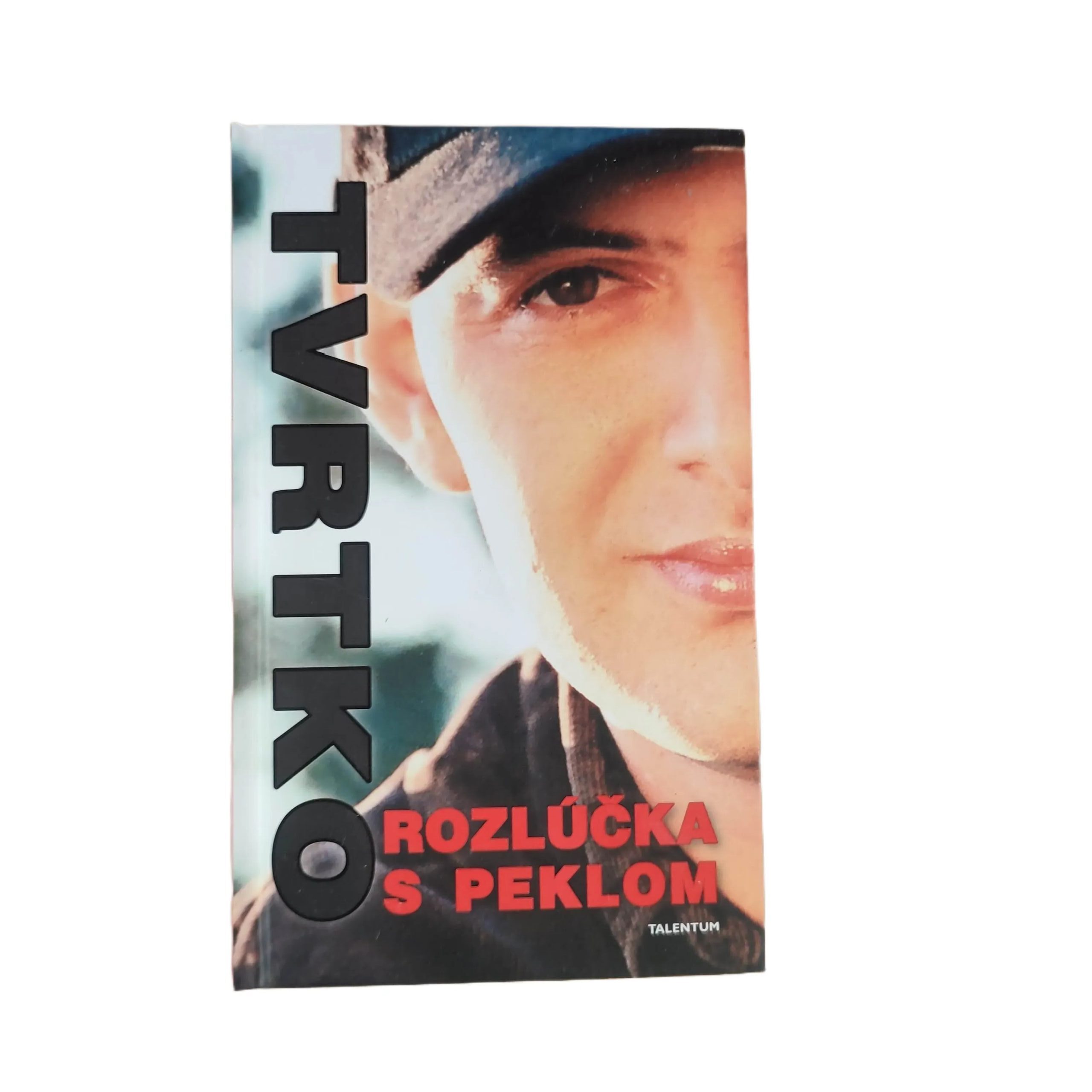 Rozlúčka s peklom - Vujity Tvrtko