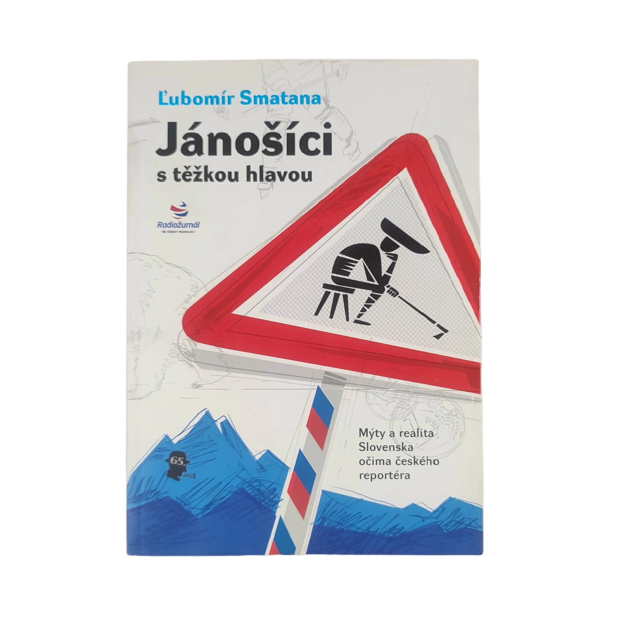 Jánošíci s těžkou hlavou - Lubomír Smatana