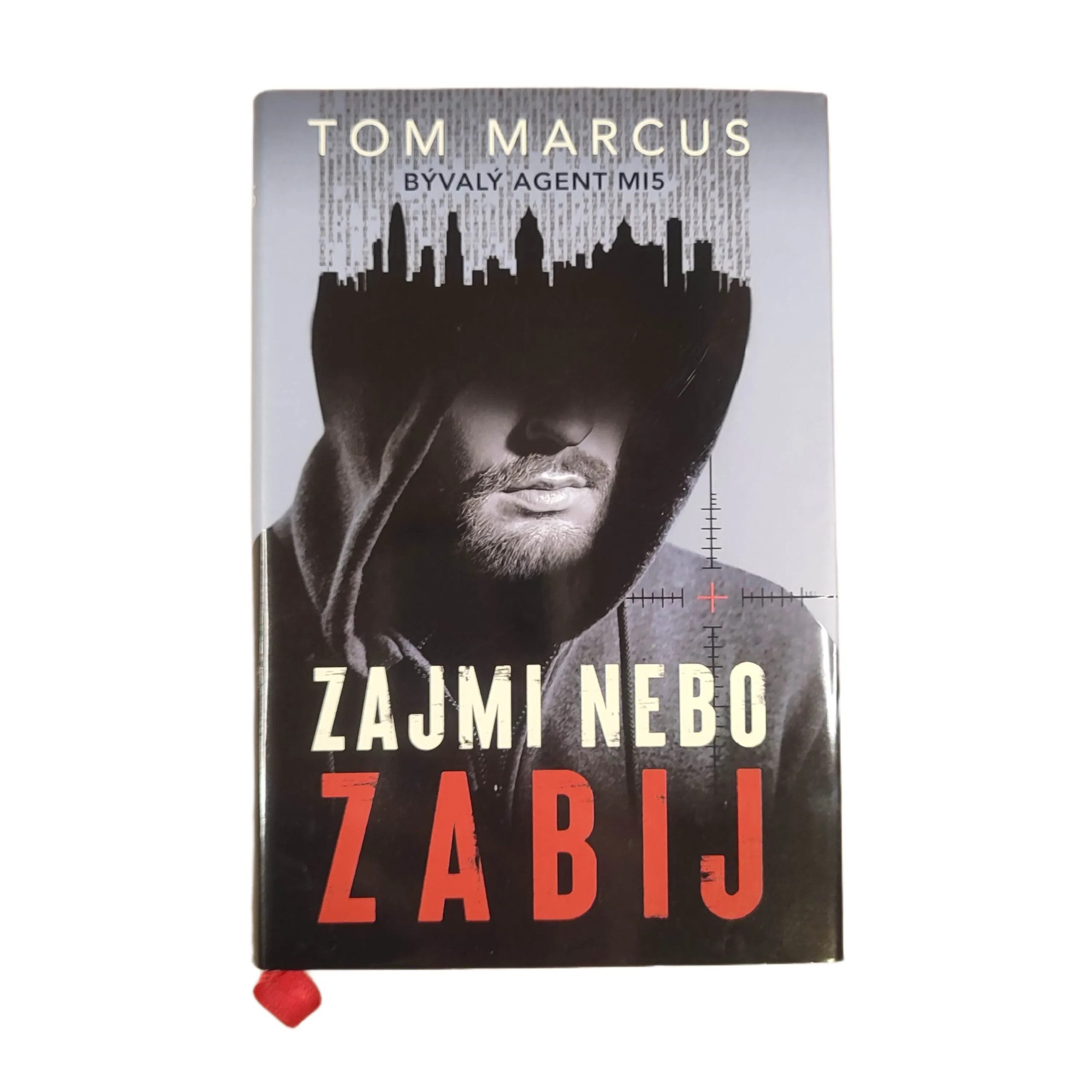 Zajmi, nebo zabij - Tom Marcus