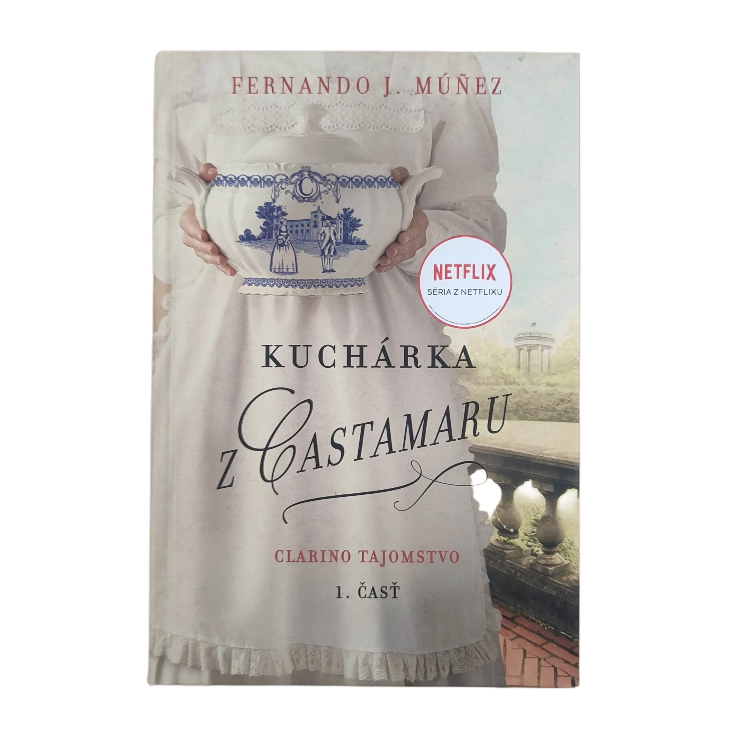 Kuchárka z Castamaru 1: Clarino tajomstvo - Fernando J. Múňez