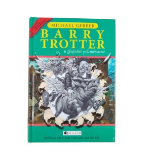 Barry Trotter a zbytočné pokračovanie - Michael Gerber