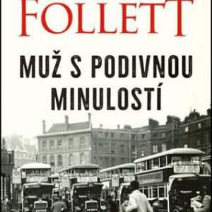 Muž s podivnou minulostí, 3. vydání - Ken Follett