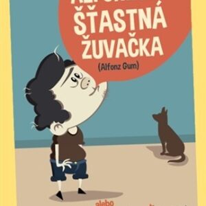 Alfonzova šťastná žuvačka - Alfonz Gum