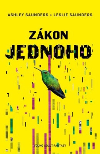 Zákon jednoho - Ashley Saunders