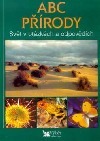 ABC přírody - kolektiv autorů