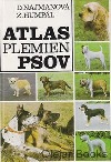 Atlas plemien psov - D. Najmanová, Z. Humpál