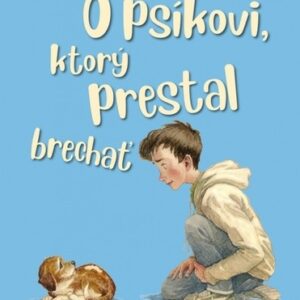 O psíkovi, ktorý prestal brechať - Eoin Colfer