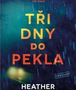 Tři dny do pekla - Heather Chavez
