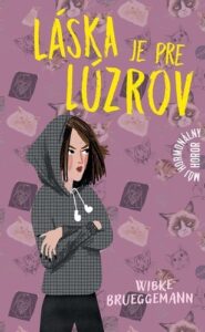 Hormonálne horory 1: Láska je pre lúzrov - Wibke Brueggemann