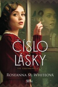 Kryptológovia 1: Číslo lásky - Roseanna M. White