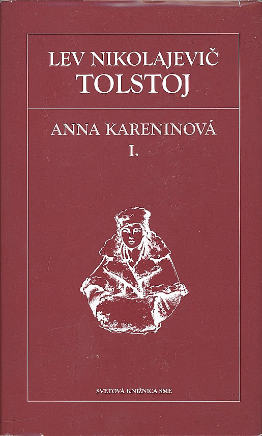 Anna Kareninová I. - Lev Nikolajevič Tolstoj