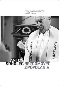 Anton Srholec - Bezdomovec z povolania - Pišta Vandal Chrappa