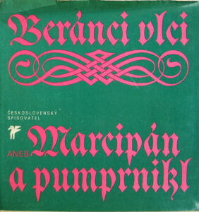 Beránci vlci aneb Marcipán a pumprnikl - Ivan Wernisch