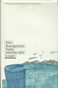 Cesta sekčního šéfa - Alex Koenigsmark