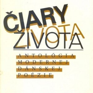 Čiary života. Antológia modernej dánskej poézie - Milan Richter