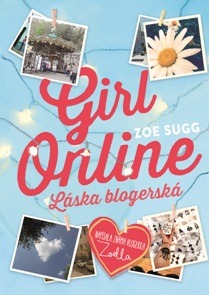 Girl Online - Láska blogerská - Zoe Sugg