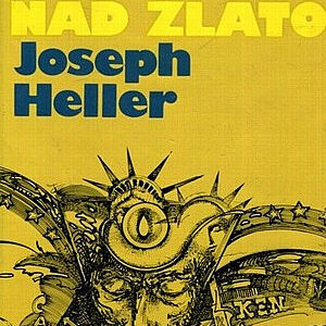 Gold nad zlato - Joseph Heller