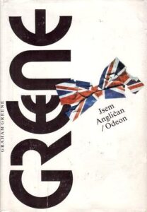 Jsem Angličan - Graham Greene
