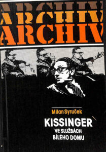 Kissinger ve službách Bílého domu - Milan Syruček