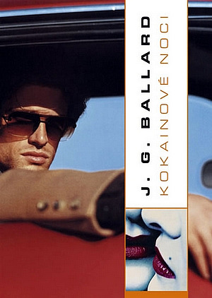 Kokainové noci - J. G. Ballard