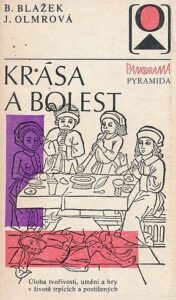 Krása a bolest - Bohuslav Blažek