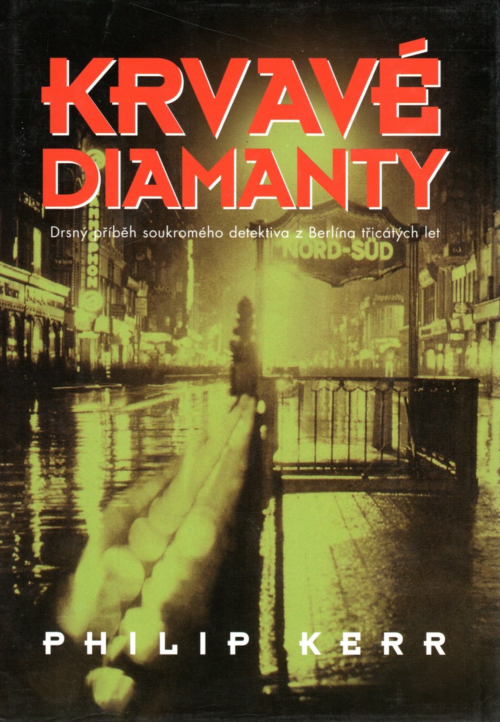 Krvavé diamanty - Philip Kerr