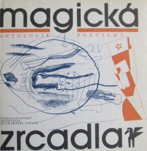 Magická zrcadla - antologie poetismu - * antologie