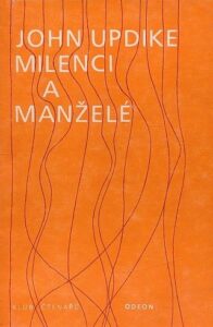 Milenci a manželé - John Updike
