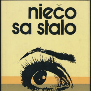 Niečo sa stalo - Joseph Heller